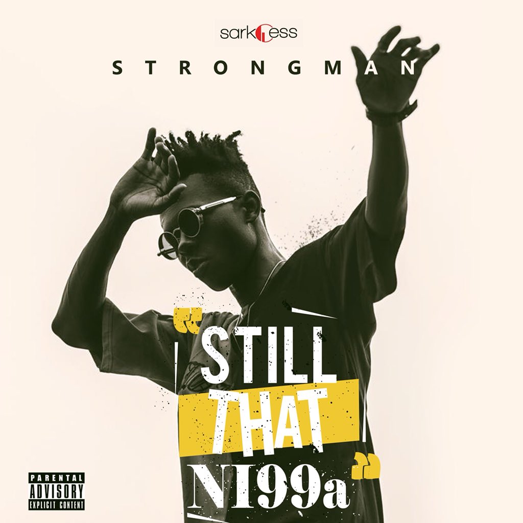 Strongman unveils artwork & tracklist for his forthcoming EP'Still That Nigga'